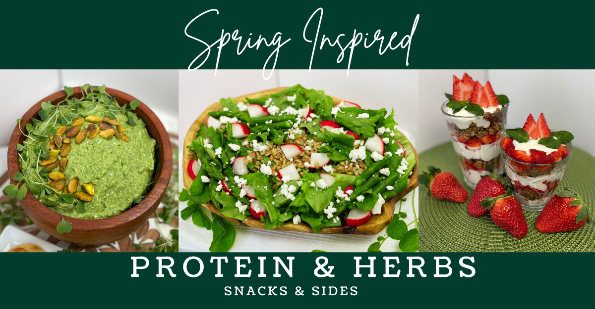 Spring Herb-Inspired, Protein Snacks & Sides